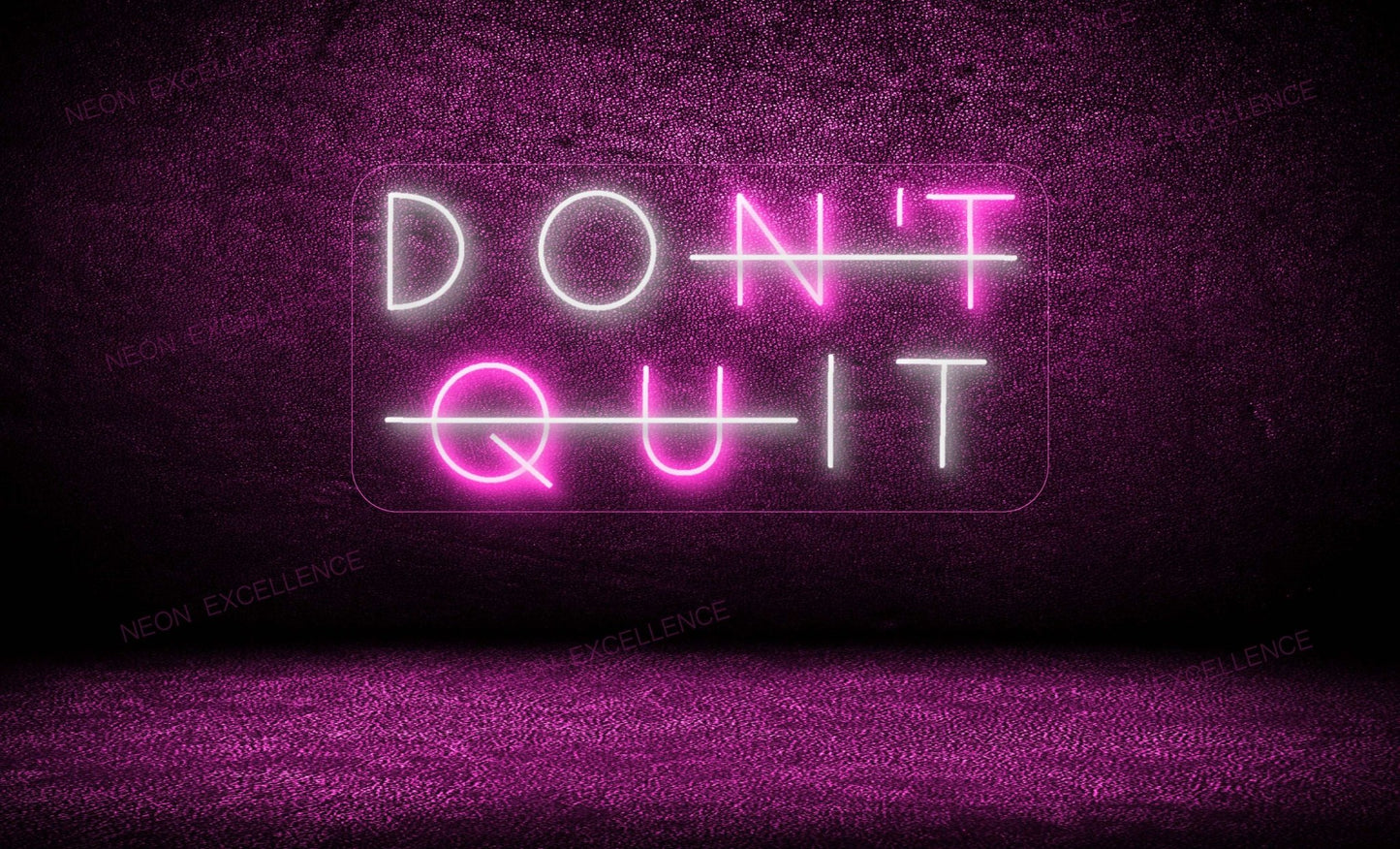 Don't Quit! LED Neon Sign - Neon Excellence